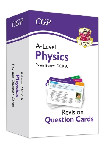 A-Level Physics OCR A Revision Question Cards: (CGP OCR A A-Level Physics)
