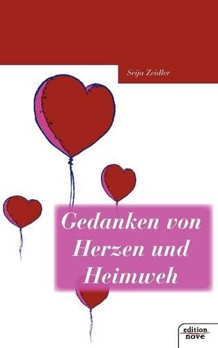 Gedanken Von Herzen Und Heimweh: (German)