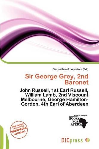 Sir George Grey, 2nd Baronet