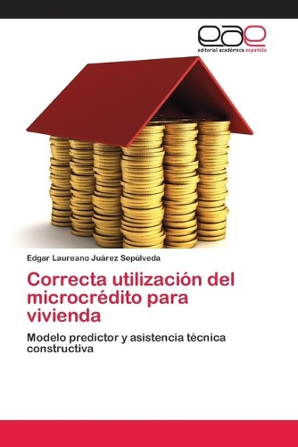 Correcta utilización del microcrédito para vivienda