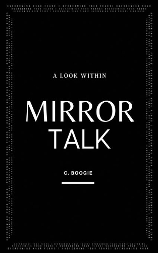 Mirror Talk: A Look Within