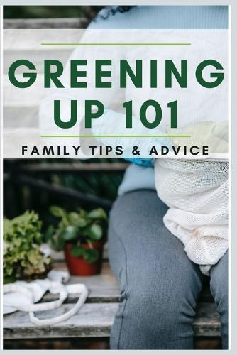 Greening Up 101
