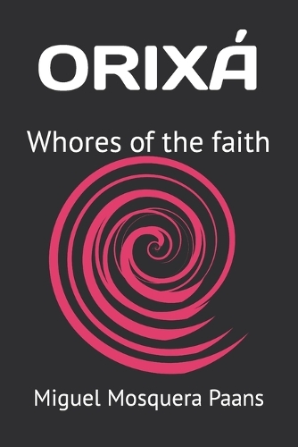 Orixá: Whores of the faith