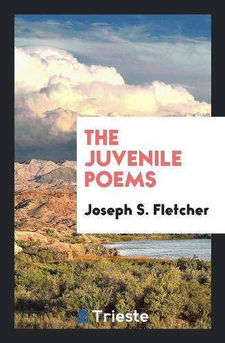 The Juvenile Poems