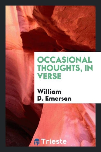 Occasional Thoughts, in Verse