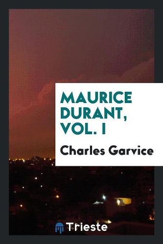 Maurice Durant, Vol. I