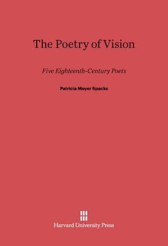 The Poetry of Vision: Five Eighteenth-Century Poets