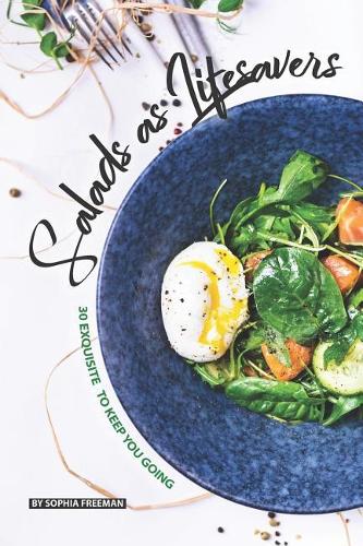 Salads as Lifesavers