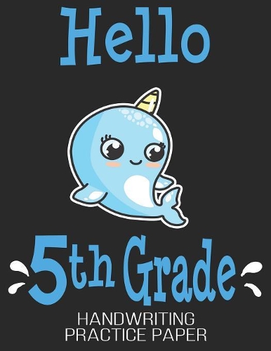 Hello 5th Grade Handwriting Practice Paper