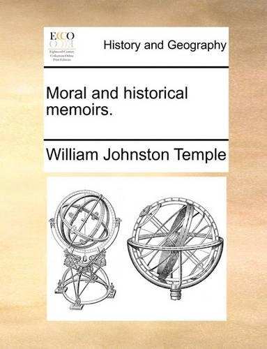 Moral and Historical Memoirs.: (English)