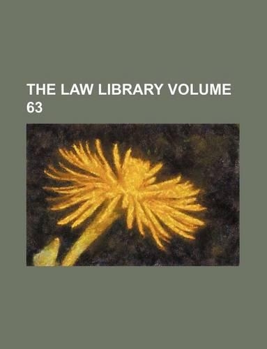 The Law Library Volume 63