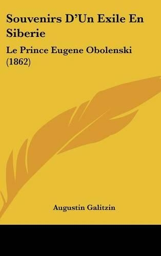 Souvenirs D'Un Exile En Siberie