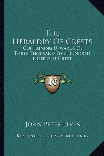 The Heraldry Of Crests