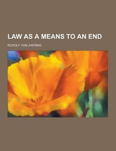 Law as a Means to an End