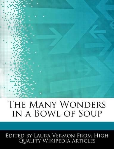 The Many Wonders in a Bowl of Soup: (English)