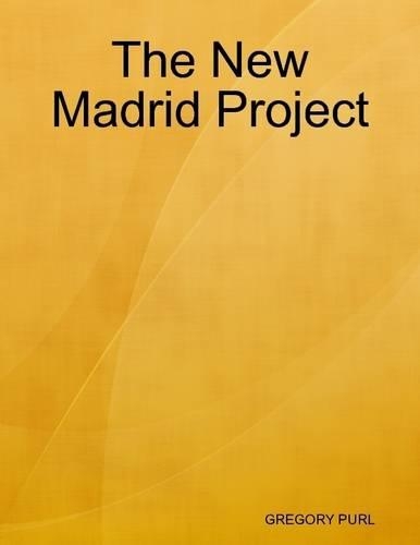 The New Madrid Project