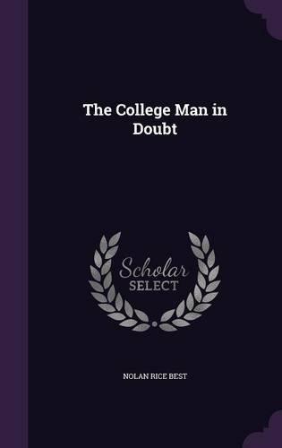 The College Man in Doubt: (English)