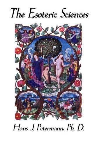 The Esoteric Sciences Vol. 1