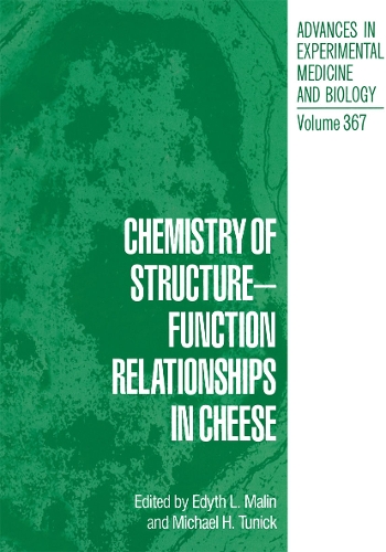 Chemistry of Structure-Function Relationships in Cheese: (367 Advances in Experimental Medicine and Biology)
