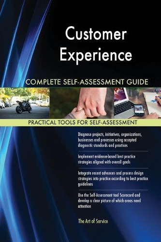 Customer Experience Complete Self-Assessment Guide
