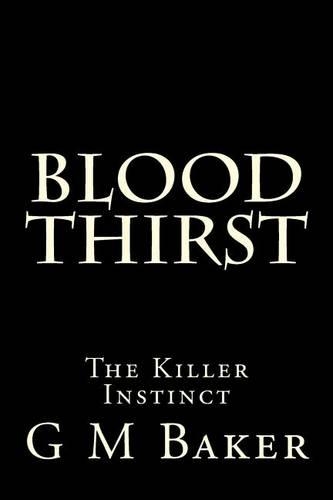 Blood Thirst: The Killer Instinct(Blood Thirst)