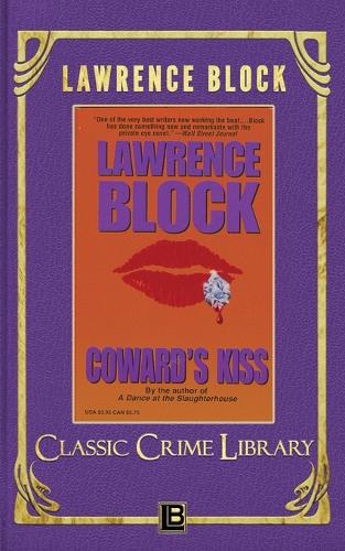 Coward's Kiss: (13 Classic Crime Library)