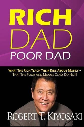Rich Dad, Poor Dad: Financial Education Essentials