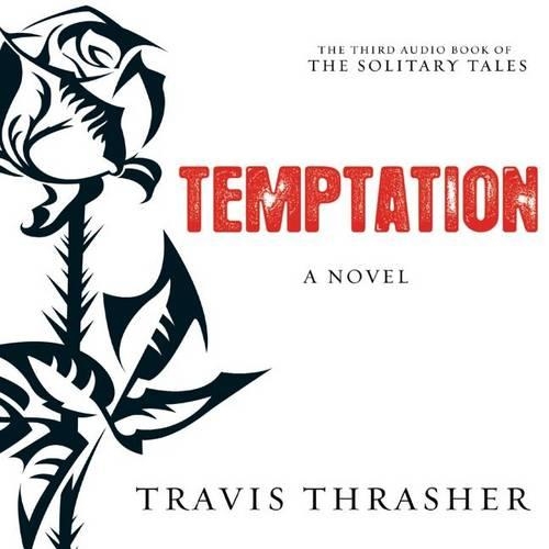 Temptation: (3 Solitary Tales)