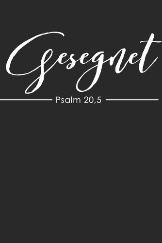 Gesegnet Psalm 20,5