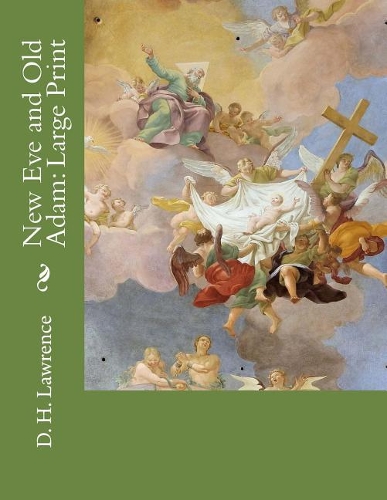 New Eve and Old Adam: Large Print