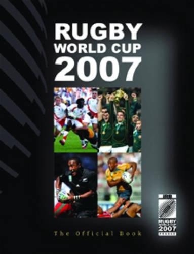 IRB Rugby World Cup 2007: The Official Book