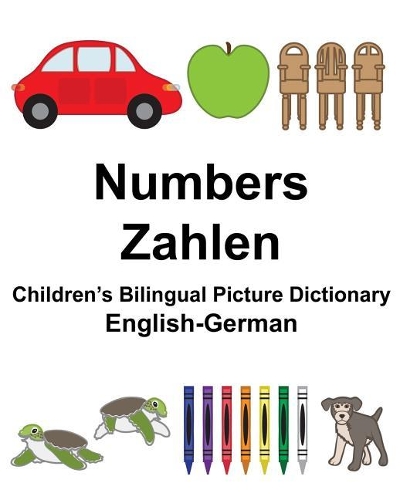 English-German Numbers/Zahlen Children's Bilingual Picture Dictionary