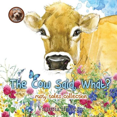 The Cow Said, What?