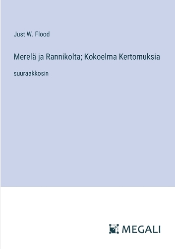 Merelä ja Rannikolta; Kokoelma Kertomuksia
