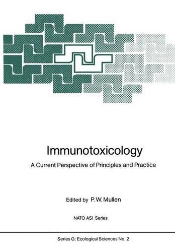 Immunotoxicology: A Current Perspective of Principles and Practice(2 NATO ASI Subseries G)