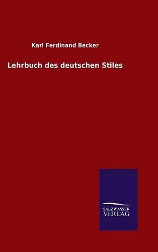 Lehrbuch des deutschen Stiles: (German)