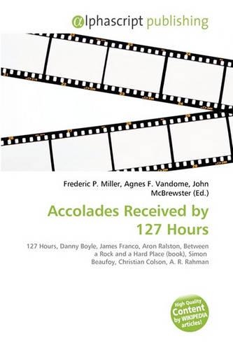 Accolades Received by 127 Hours