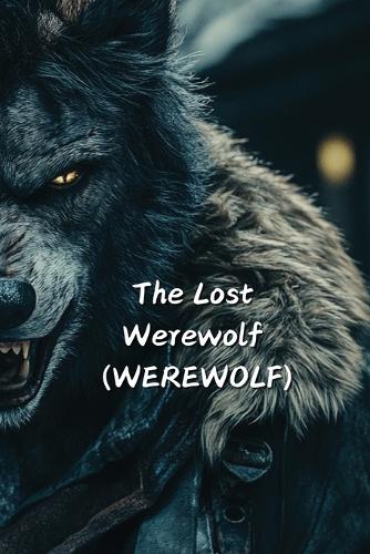 The Lost Werewolf (WEREWOLF)