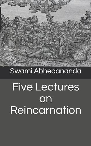 Five Lectures on Reincarnation