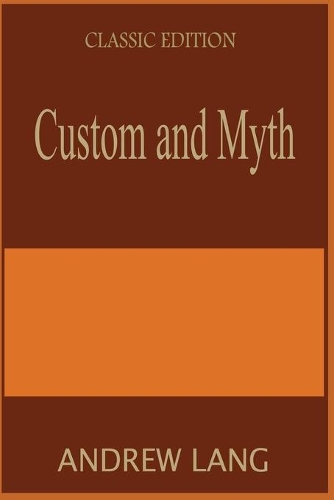 Custom and Myth: Annotated