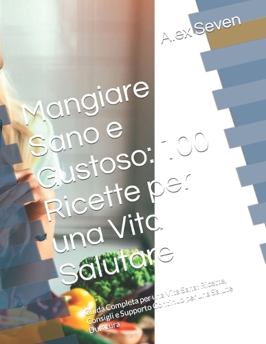 Mangiare Sano e Gustoso