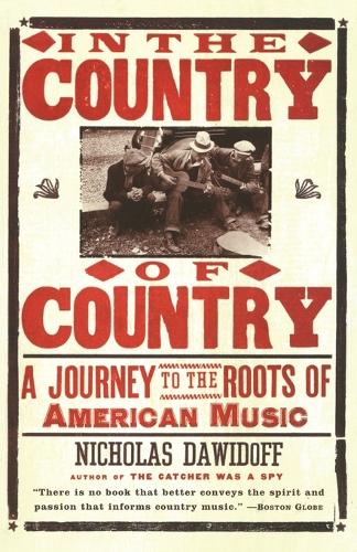In the Country of Country: A Journey to the Roots of American Music(Paperback)