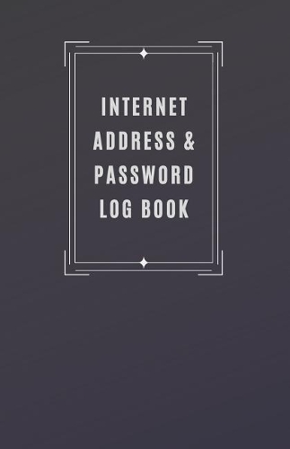 Internet Address & Password Log Book