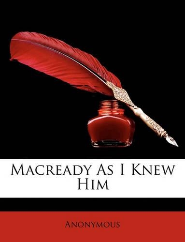 Macready As I Knew Him