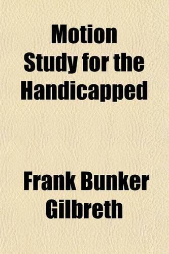 Motion Study for the Handicapped: (English)