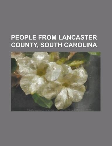 People from Lancaster County, South Carolina