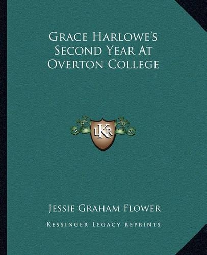 Grace Harlowe's Second Year At Overton College
