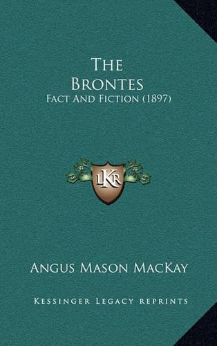 The Brontes: Fact And Fiction (1897)(English)