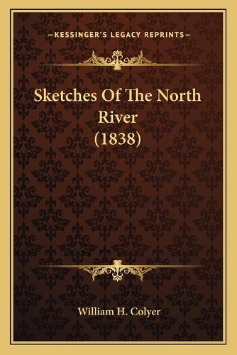 Sketches Of The North River (1838)