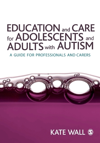 Education and Care for Adolescents and Adults with Autism